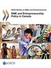 OECD Studies on SMEs and Entrepreneurship SME and Entrepreneurship Policy in Canada