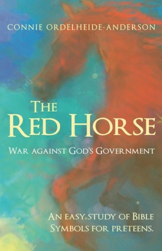 The Red Horse: War Against God's Government