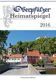 Oberpfälzer Heimatspiegel / Oberpfälzer Heimatspiegel 2016