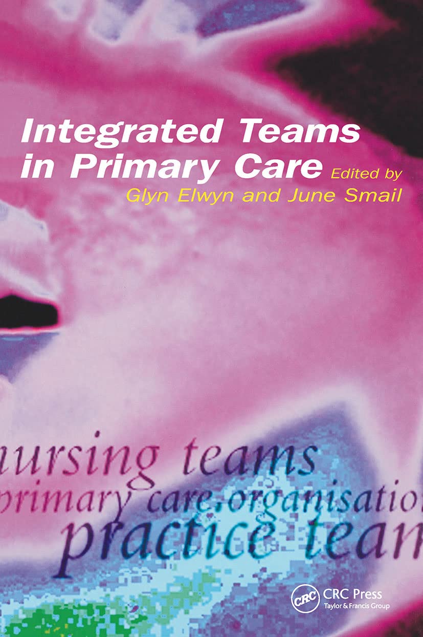 Glyn Elwyn Integrated Teams In Primary Care