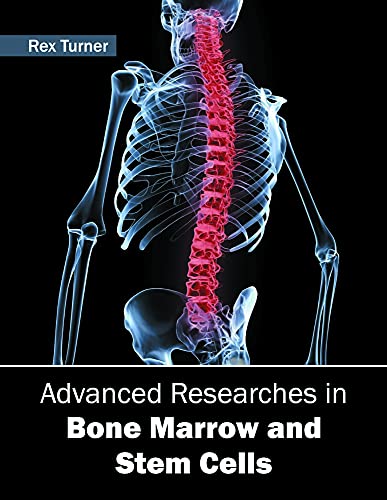 Advanced Researches in Bone Marrow and Stem Cells