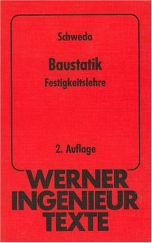 Baustatik, Festigkeitslehre.