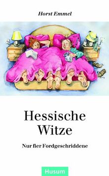 Hessische Witze: Nur fier Fordgeschriddene