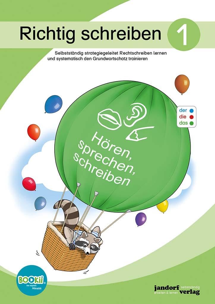 Richtig schreiben 1 (DaZ) BOOKii: Selbstständig strategiegeleitet Rechtschreiben lernen und systematisch den Grundwortschatz trainieren