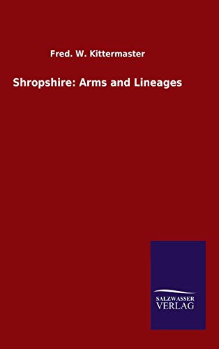 Shropshire: Arms and Lineages