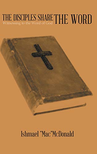 The Disciples Share the Word: Witnessing to the Word of God