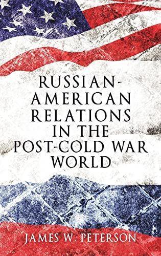 Russian-American Relations in the Post-Cold War World