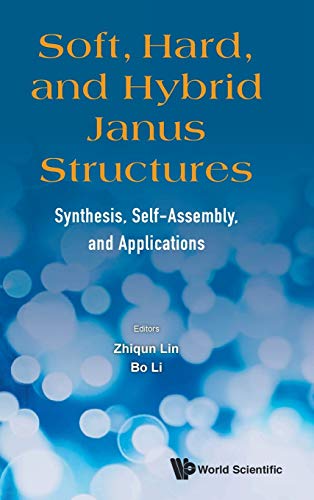 Soft, Hard, and Hybrid Janus Structures: Synthesis, Self-Assembly, and Applications