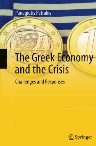 The Greek Economy and the Crisis: Challenges and Responses