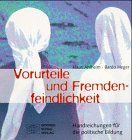 Vorurteile und Fremdenfeindlichkeit