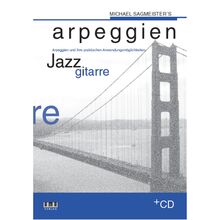 Michael Sagmeister's Arpeggien - Jazzgitarre: Arpeggien und ihre praktischen Anwendungsmöglichkeiten