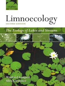 Limnoecology : The Ecology of Lakes and Streams: The Ecology of Lakes and Streams