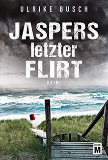 Jaspers letzter Flirt - Ein Fall für die Kripo Wattenmeer