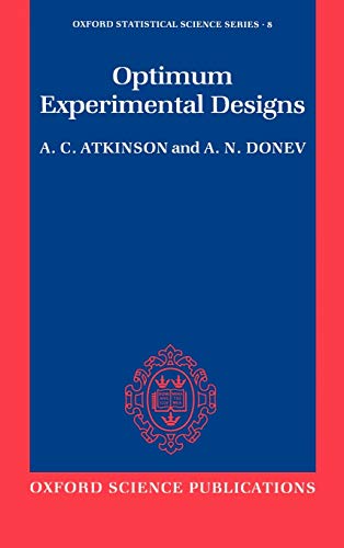 Optimum Experimental Designs (Oxford Statistical Science Series, Band 8)