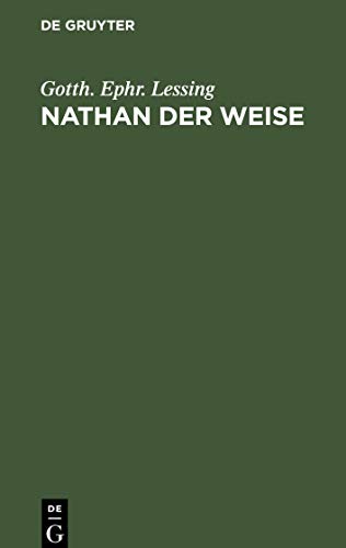 Nathan der Weise: Ein dramatisches Gedicht in fünf Aufzügen