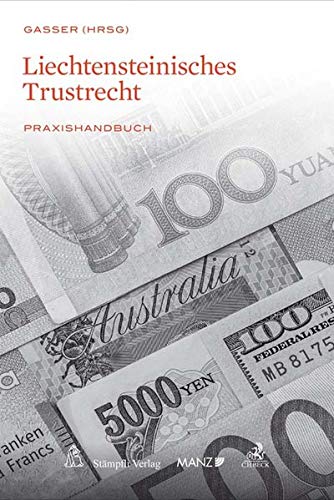 Liechtensteinisches Trustrecht: Praxishandbuch