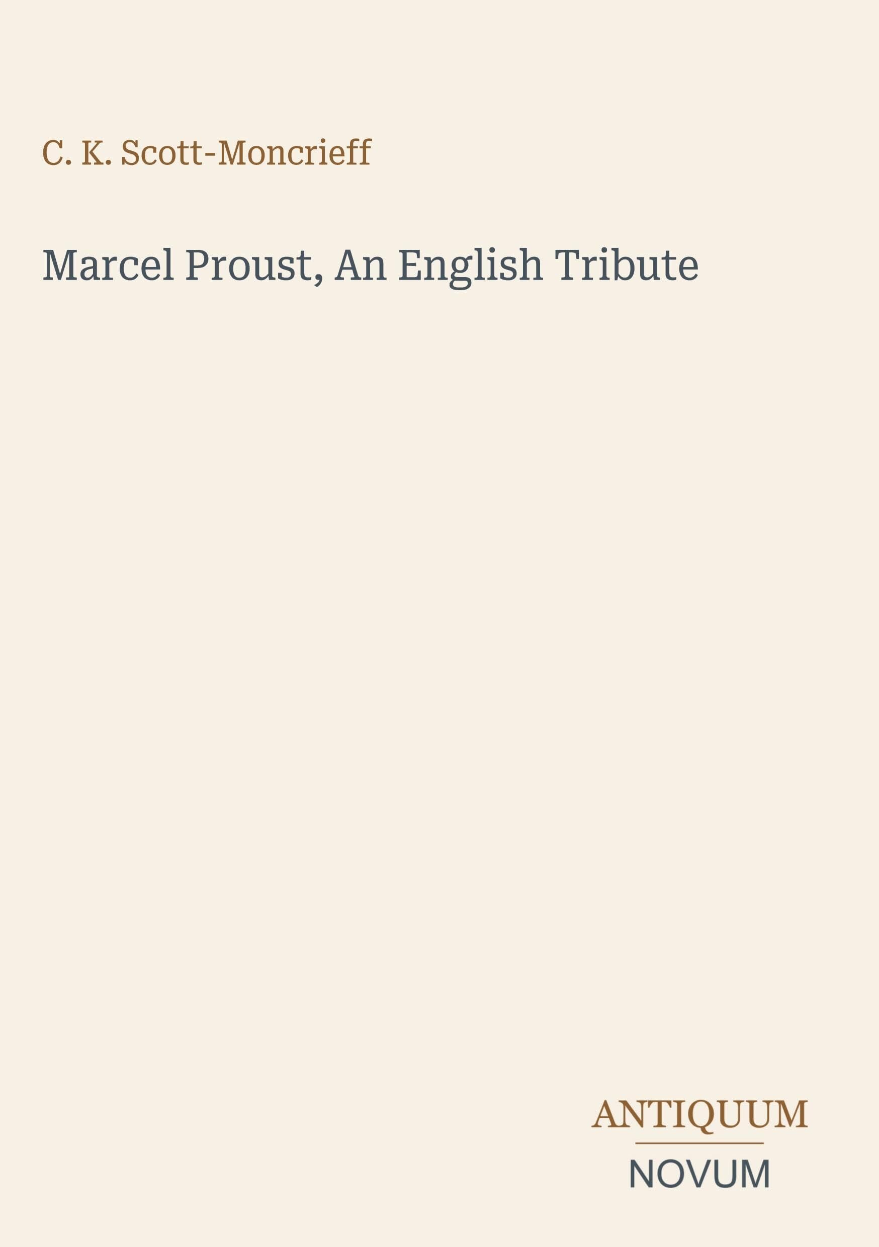 Marcel Proust, An English Tribute