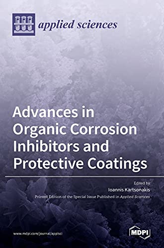 Advances in Organic Corrosion Inhibitors and Protective Coatings