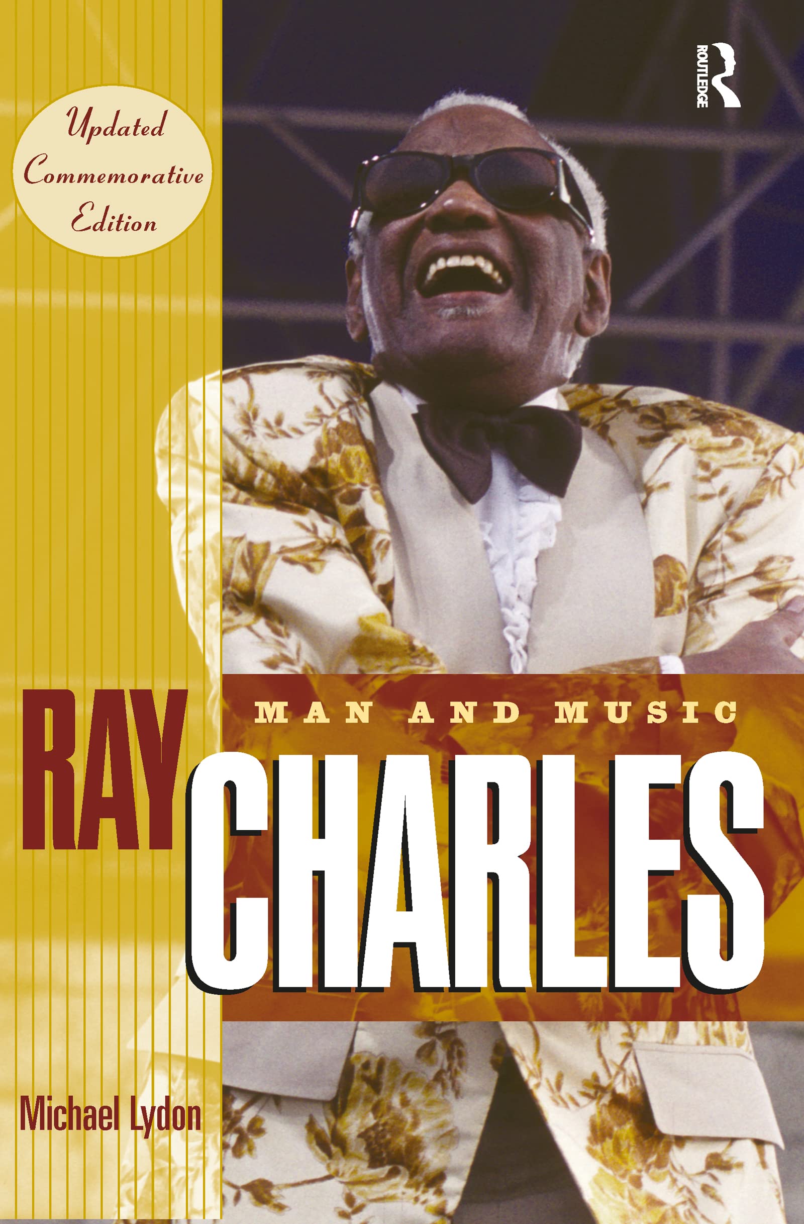 Michael Lydon Ray Charles, Man And Music, Updated Commemorative Edition