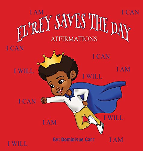 El'rey Saves The Day: Affirmations