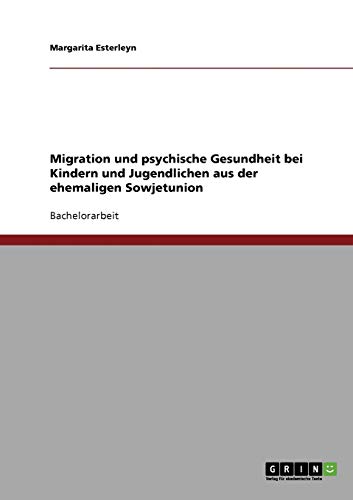 Migration und psychische Gesundheit bei Kindern und Jugendlichen aus der ehemaligen Sowjetunion