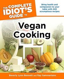 The Complete Idiot's Guide to Vegan Cooking