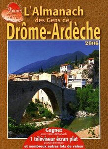 L'almanach des gens de Drôme-Ardèche : 2006