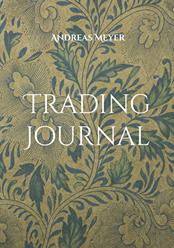 Trading Journal: Das Logbuch