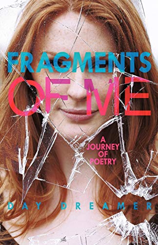 Fragments of Me: A Journey of Poetry