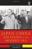 Japanchina Relations in the Modern Era
