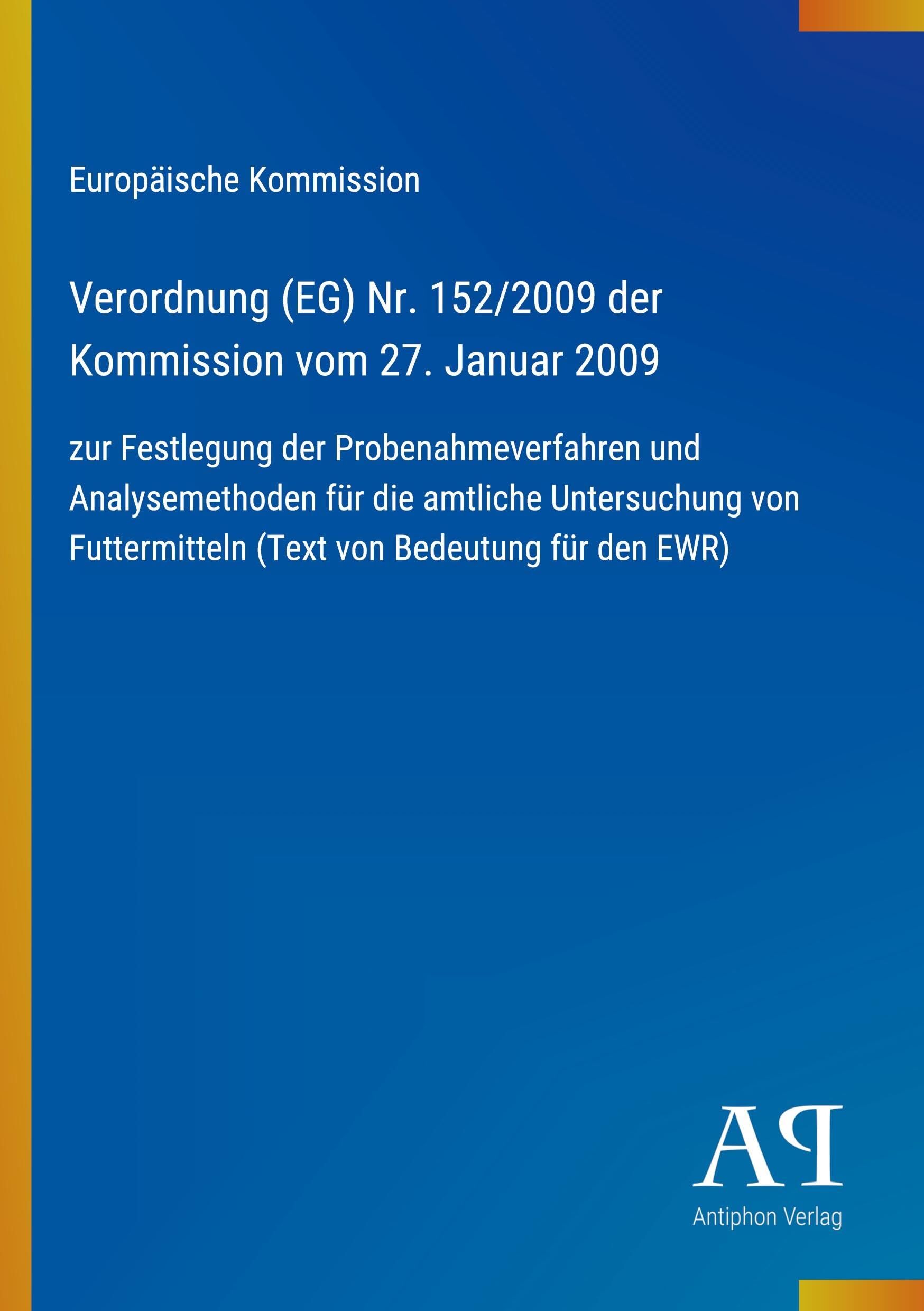 Verordnung (EG) Nr. 152/2009 der Kommission vom 27. Januar 2009