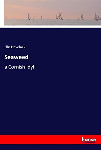 Seaweed: a Cornish idyll