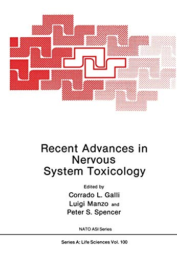 Recent Advances in Nervous System Toxicology (Nato Science Series A:, 100, Band 100)