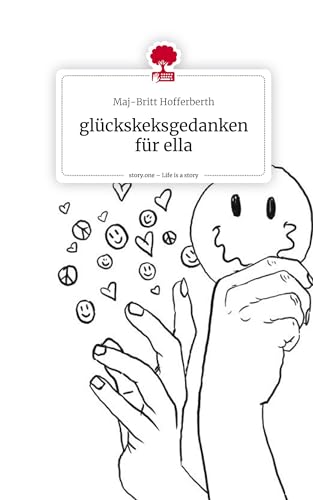 glückskeksgedanken für ella. Life is a Story - story.one