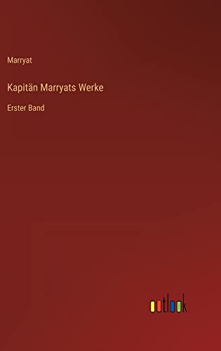 Kapitän Marryats Werke: Erster Band