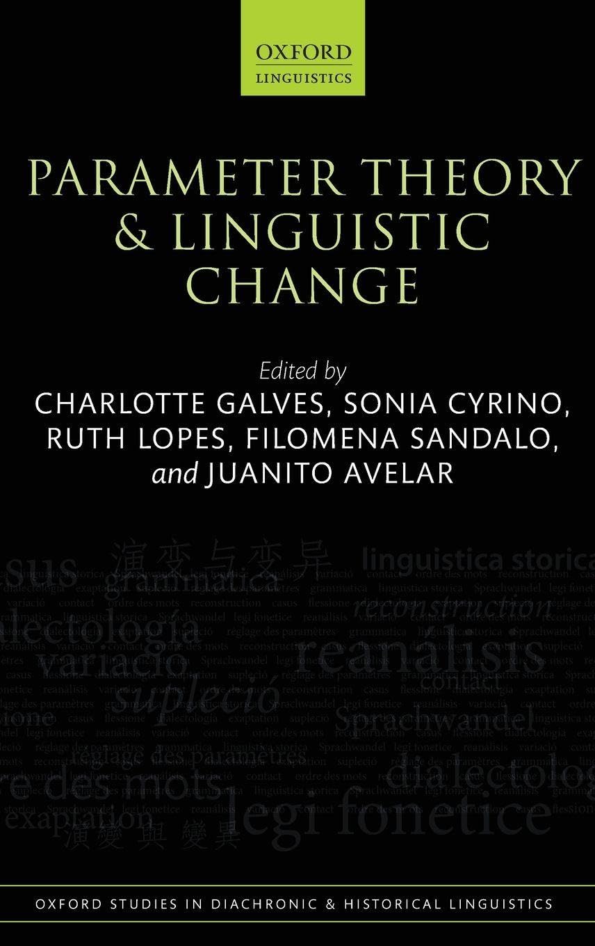 PARAMETER THEORY & LINGU CHANGE OSDHL: C (Oxford Studies in Diachronic Adn Historical Linguistics, Band 2)