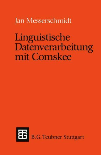 Linguistische Datenverarbeitung mit Comskee (XTeubner Studienbücher Informatik)