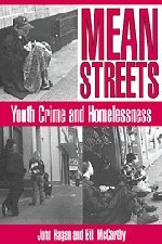 Mean Streets: Youth Crime and Homelessness (Cambridge Studies in Criminology)