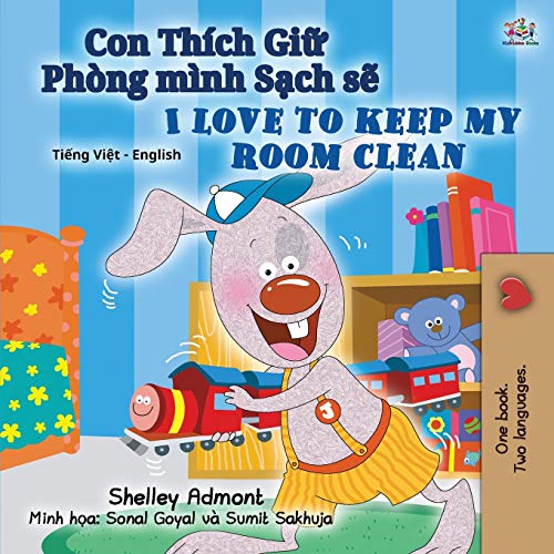 I Love to Keep My Room Clean (Vietnamese English Bilingual Book for Kids) (Vietnamese English Bilingual Collection)