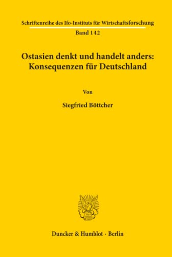 Ostasien denkt und handelt anders
