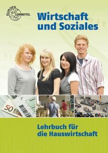 Wirtschaft und Soziales: Lehrbuch für die Hauswirtschaft