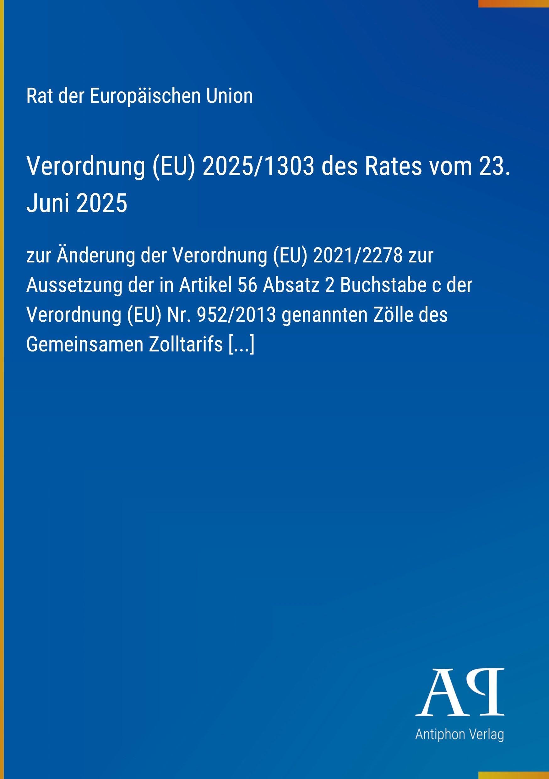 Verordnung (EU) 2025/1303 des Rates vom 23. Juni 2025