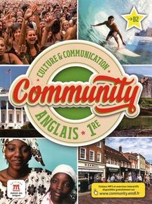 Community : culture & communication, anglais, 1re : B2