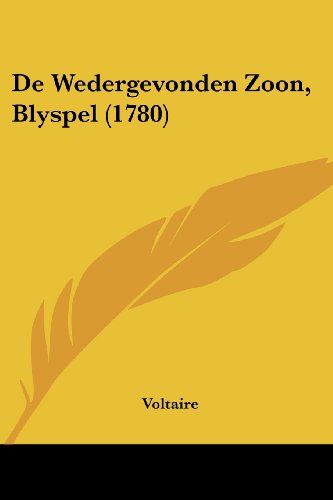 Die Buchhandlung in Oelde hat das Buch De Wedergevonden Zoon, Blyspel (1780)