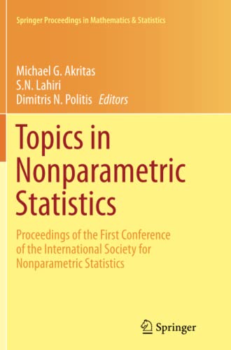 Topics in Nonparametric Statistics: Proceedings of the First Conference of the International Society for Nonparametric Statistics (Springer Proceedings in Mathematics & Statistics, Band 74)