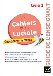 Questionner le monde, cycle 2 : guide de l'enseignant