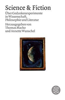 Science & Fiction: Über Gedankenexperimente in Wissenschaft, Philosophie und Literatur (Fischer Sozialwissenschaft)