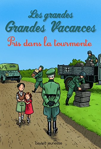 Les Grandes Grandes Vacances, Tome 2 : Pris Dans La Tourmente