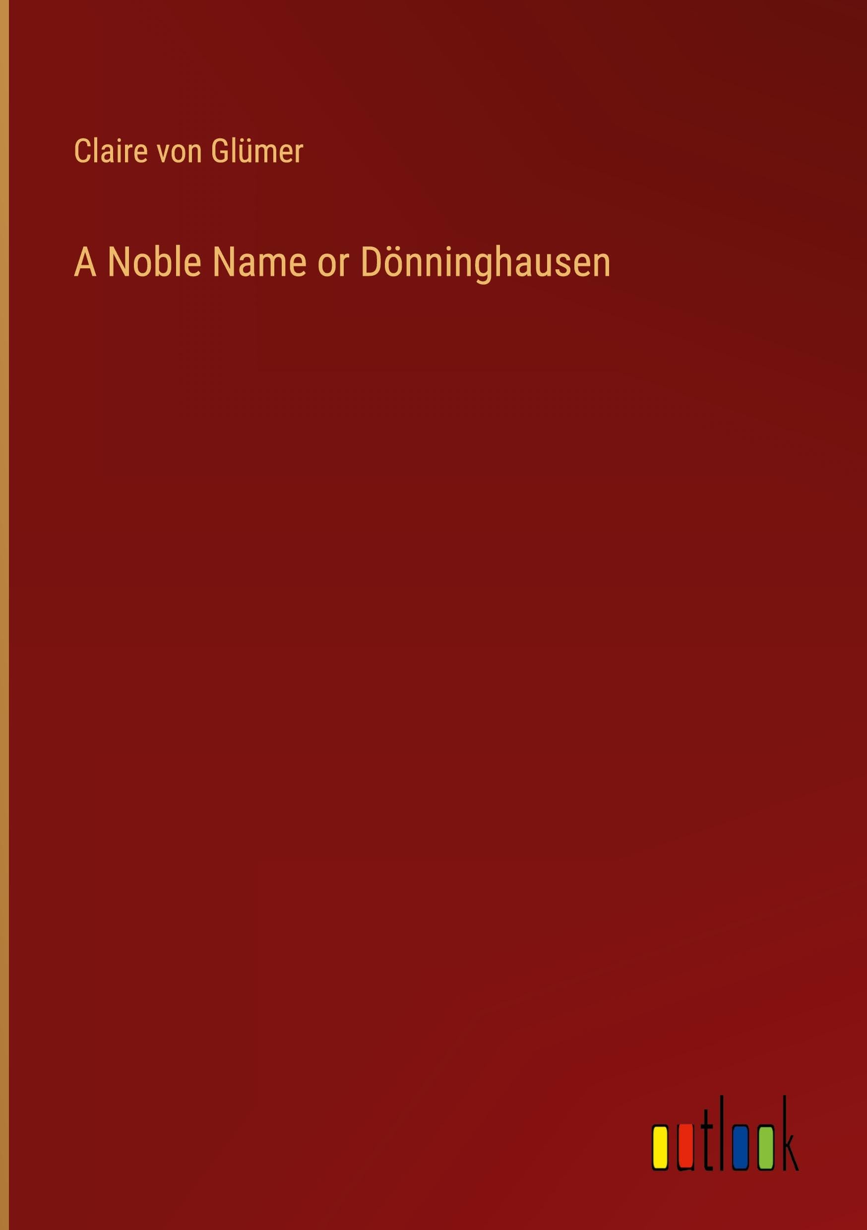 A Noble Name or Dönninghausen