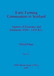 Early Farming Communities in Scotland, Part ii